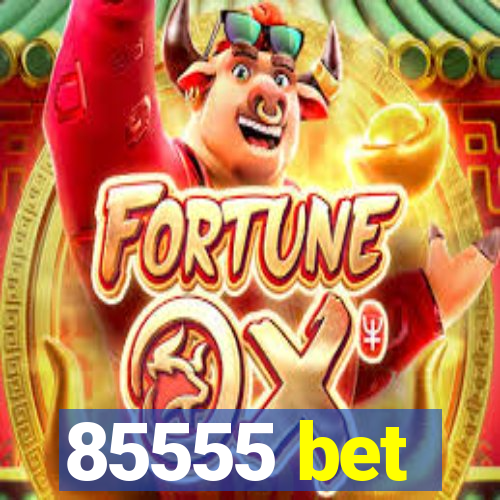 85555 bet